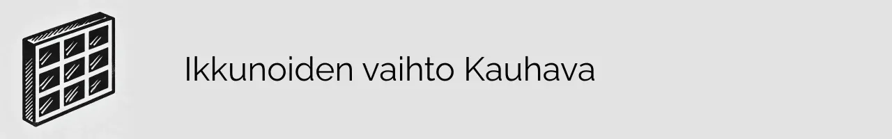 Ikkunoiden vaihto Kauhava